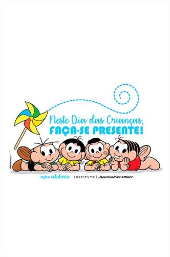 Campanha Neste Dia das Crianças, Faça-se Presente!